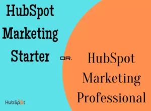 HubSpot Marketing Starter or Professional